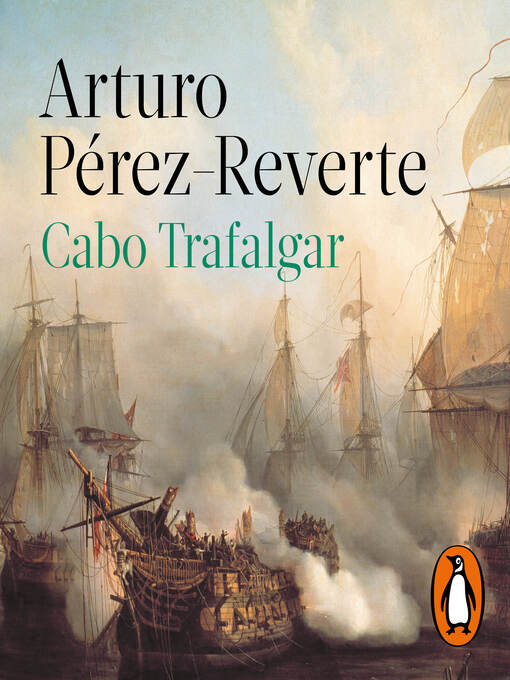 Title details for Cabo Trafalgar by Arturo Pérez-Reverte - Available